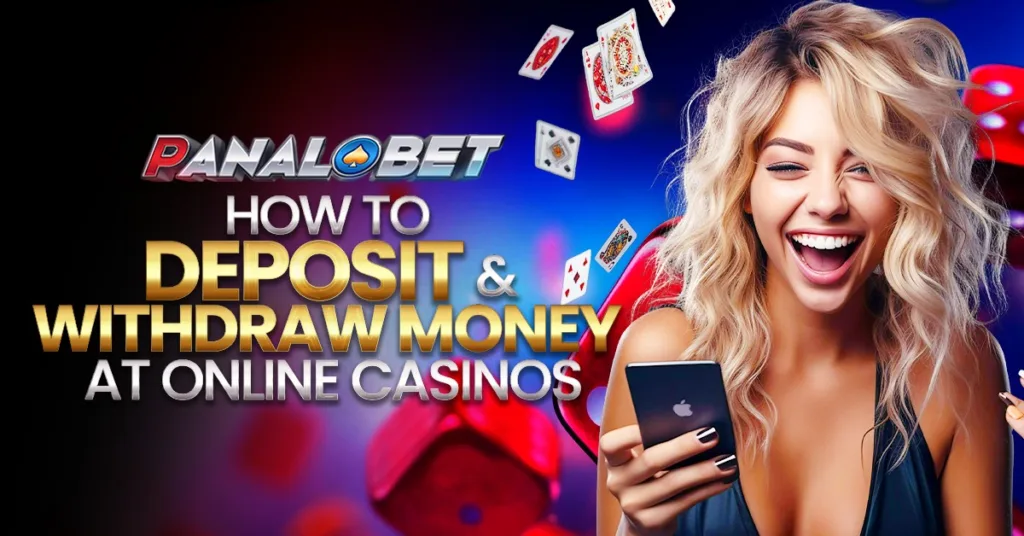 how to deposit & withdraw money at online casinos