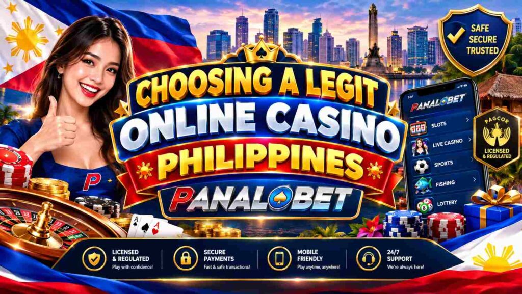 Choosing a Legit Online Casino Philippines Panalobet